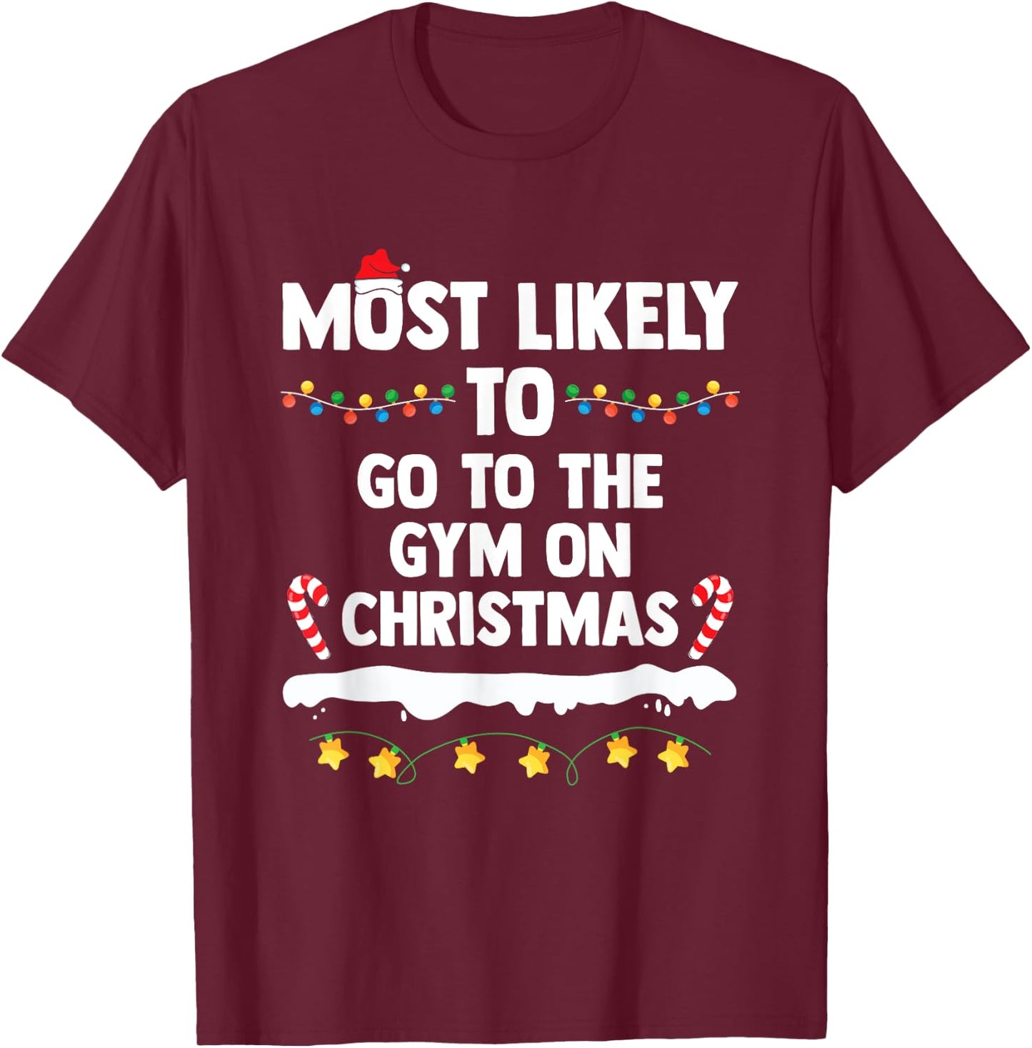 Most Likely To Go To The Gym On Christmas Family Matching T-Shirt - T-Shirt | Maroon