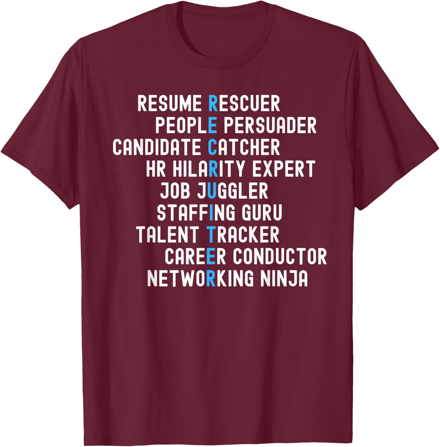 Click Like for Recruitment Funny Recruiter Definitions with Job Responsibilities -Adults Black T-Shirt - T-Shirt | Maroon