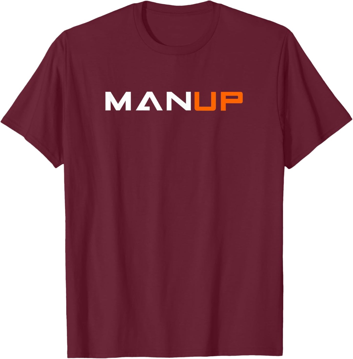Man Up T-Shirt - T-Shirt | Maroon