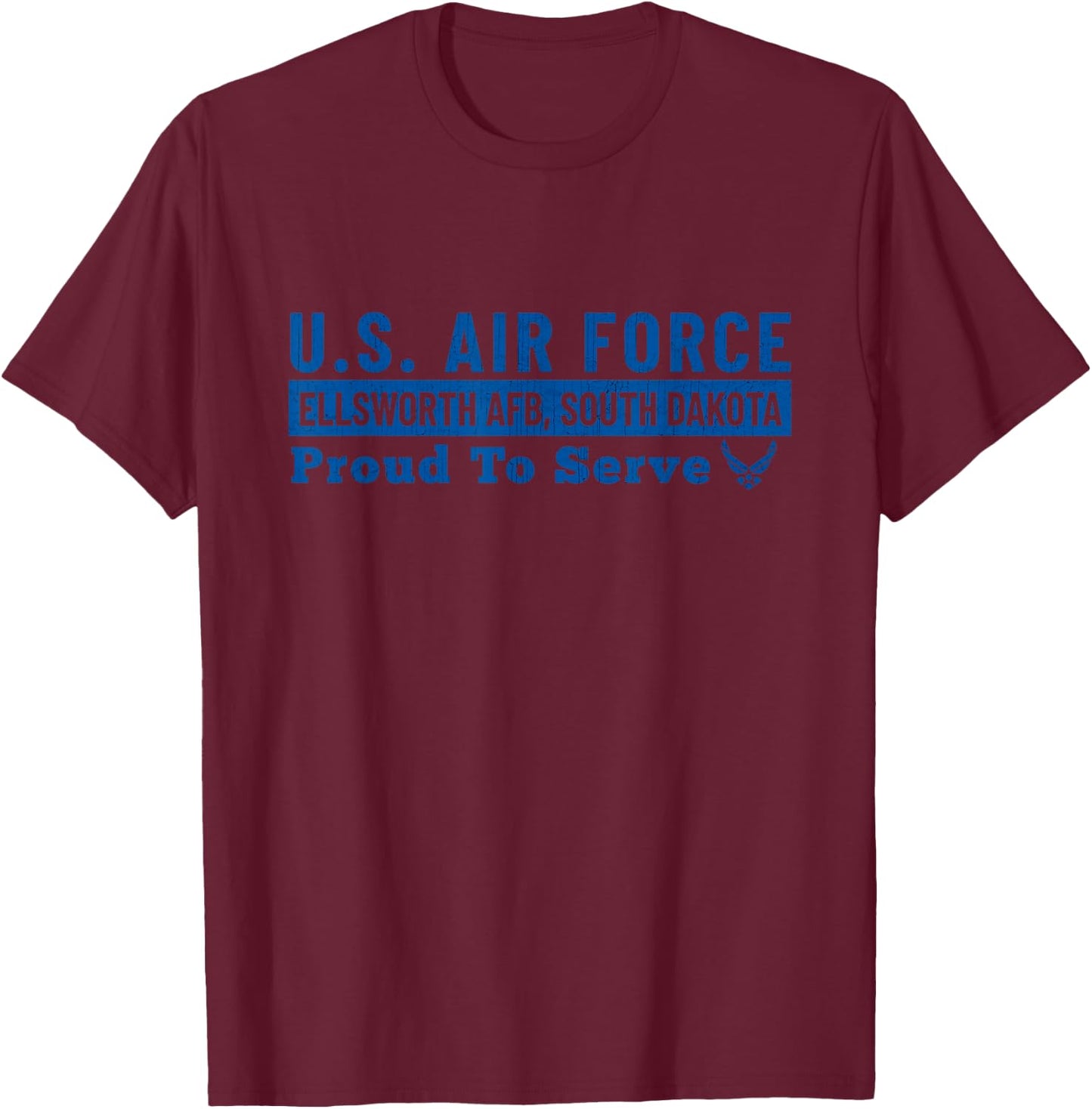 Ellsworth Air Force Base South Dakota USAF Ellsworth AFB T-Shirt - T-Shirt | Maroon