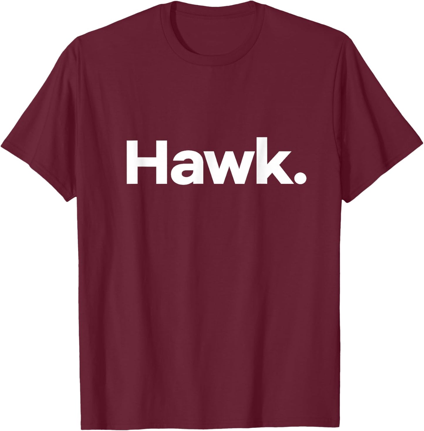 That Says Hawk T-Shirt - T-Shirt | Maroon