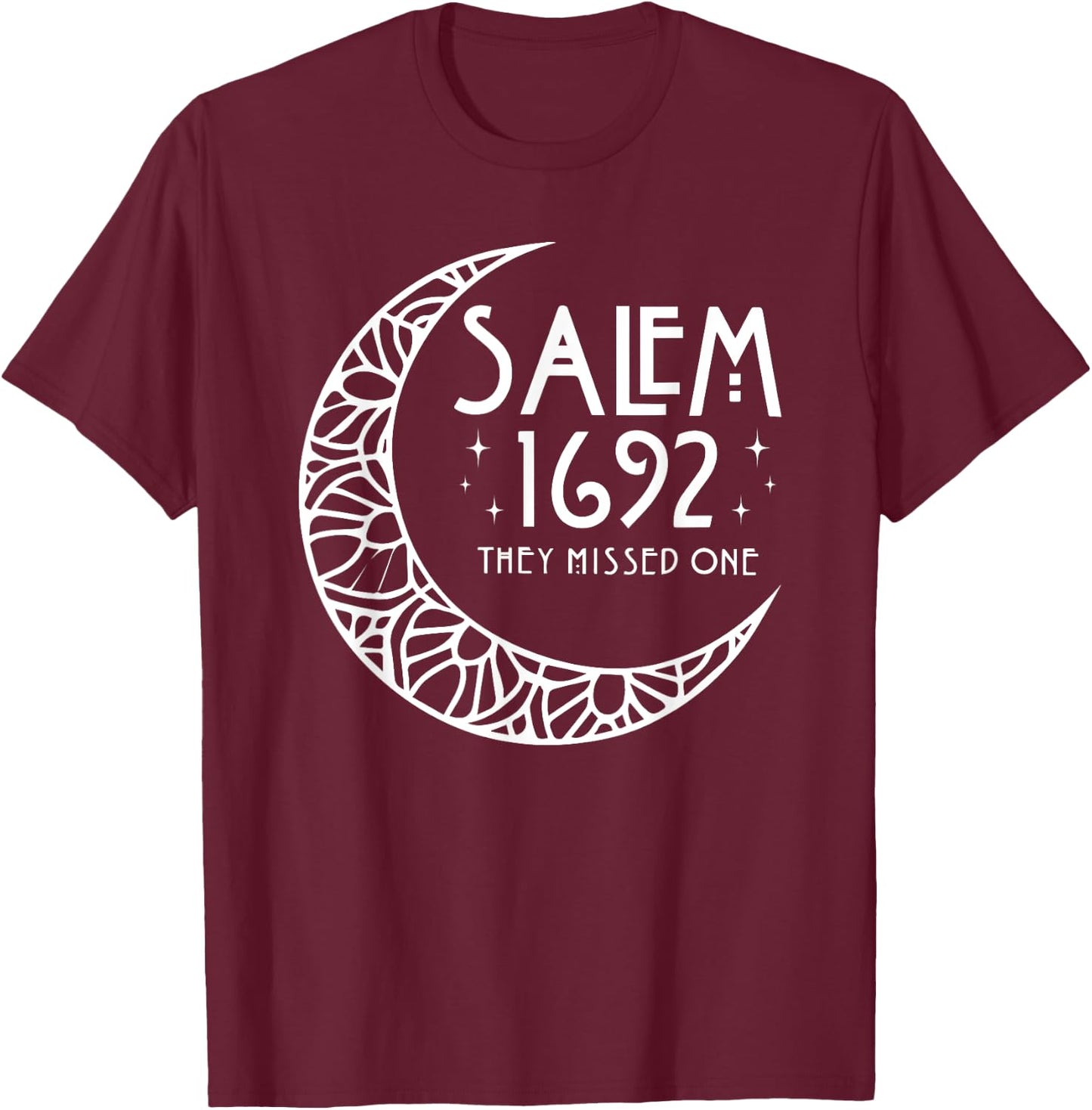 Salem 1692 They Missed One T-Shirt - T-Shirt | Maroon