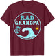 Rad Grandpa The Big One 1st Birthday Surf Family Matching T-Shirt - T-Shirt | Maroon