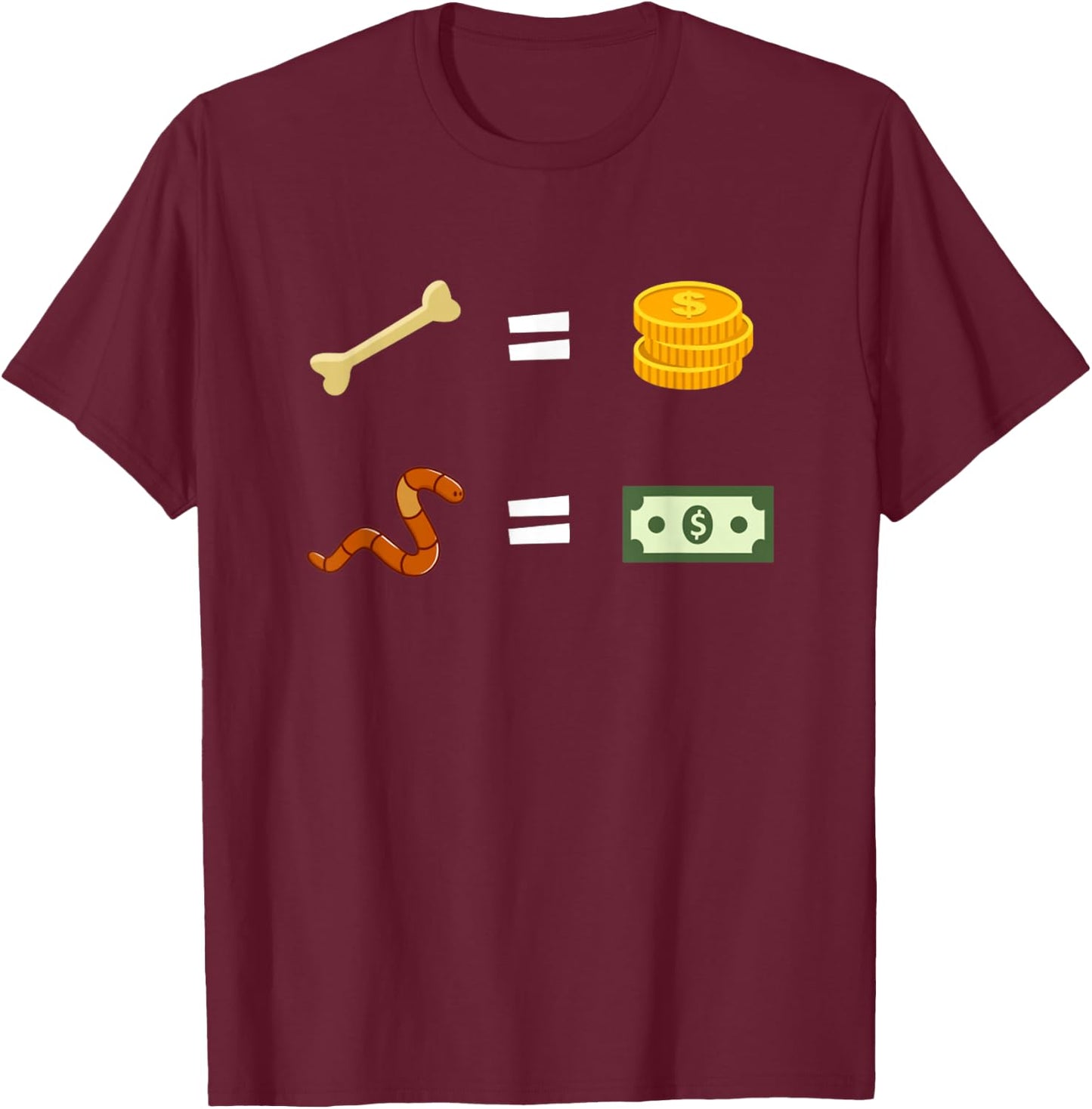 The Bone are Their Money I Think You Should Leave T-Shirt - T-Shirt | Maroon