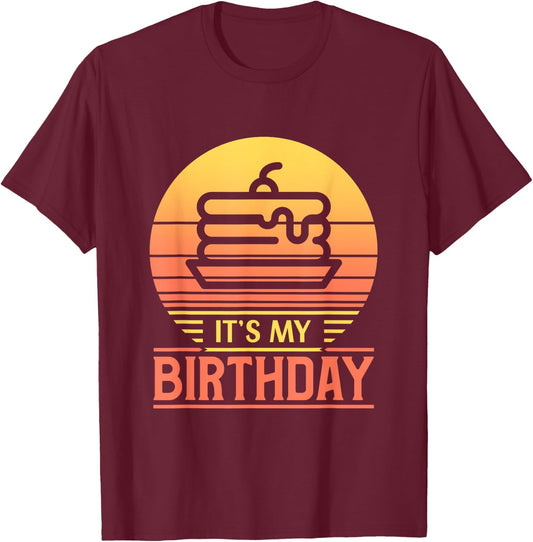 Its My Birthday Decorations Vintage Sunset Pancakes Birthday T-Shirt - T-Shirt | Maroon