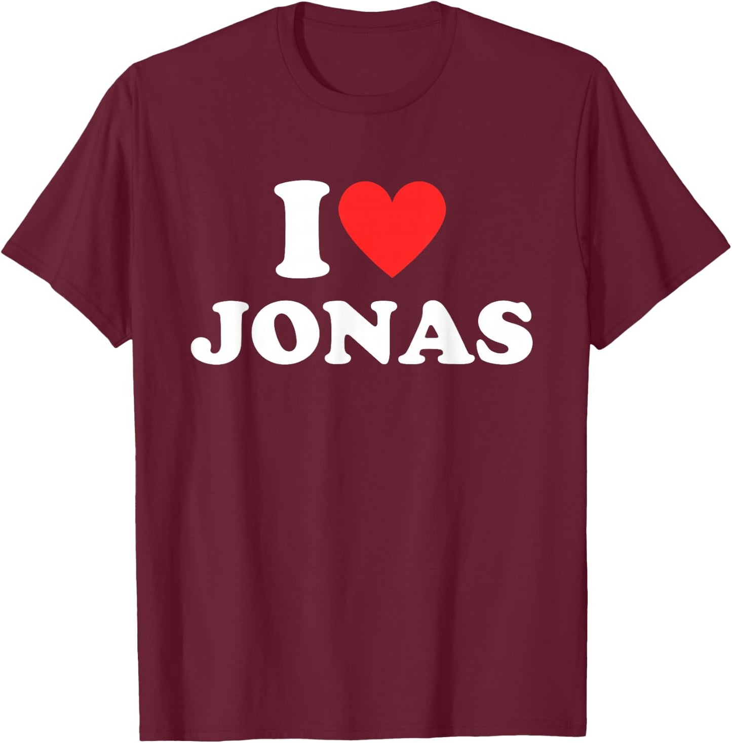 I Heart (Love) Jonas Personalized First Name Jonas Groovy T-Shirt - T-Shirt | Maroon