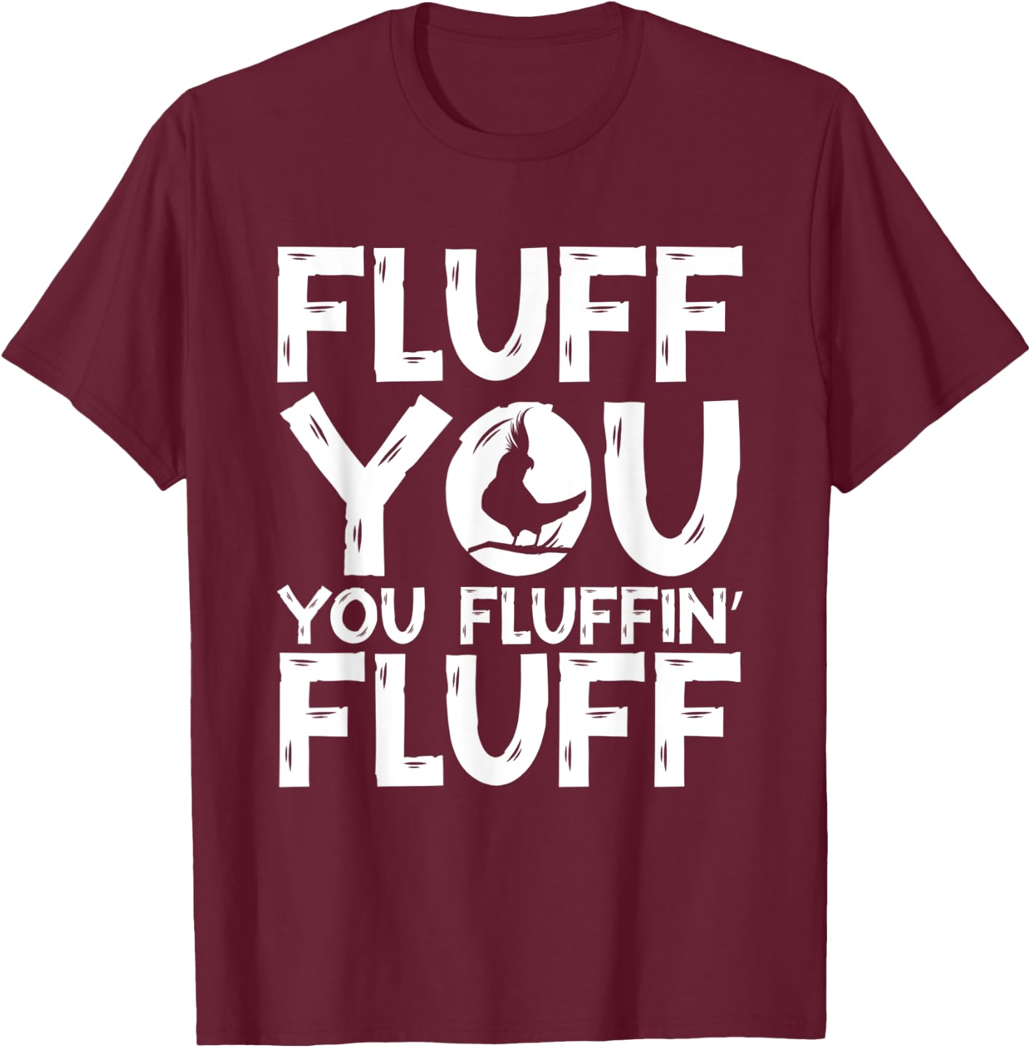 Fluff You You Fluffin' Fluff Parrot Bird Cockatiel T-Shirt - T-Shirt | Maroon