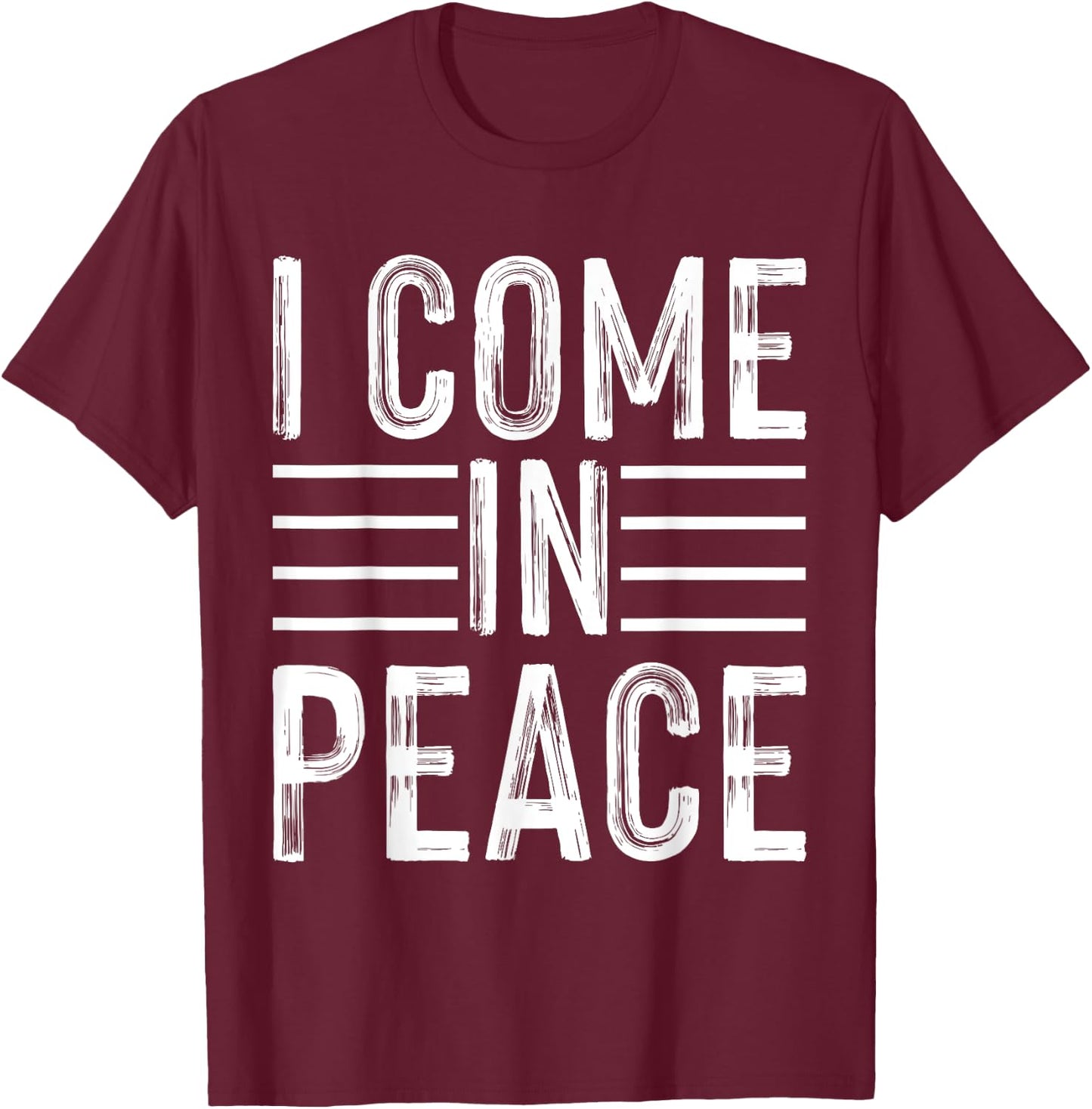 I Come In Peace - Im Peace Funny Matching Couple T-Shirt - T-Shirt | Maroon