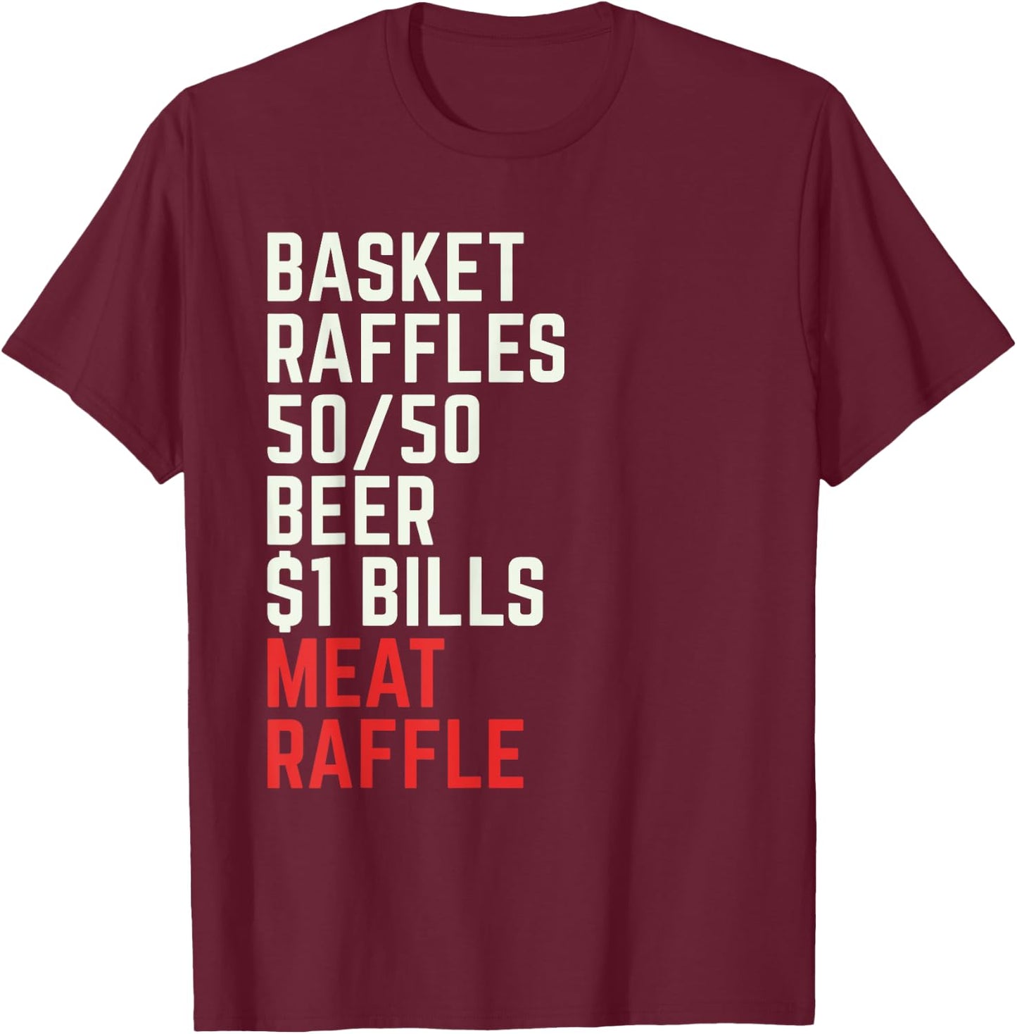 Meat Raffle Buffalo Meat Raffles WNY Minnesota T-Shirt - T-Shirt | Maroon