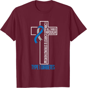 Diabetes I Can Do All Things Through Christ Support Month T-Shirt - T-Shirt | Maroon