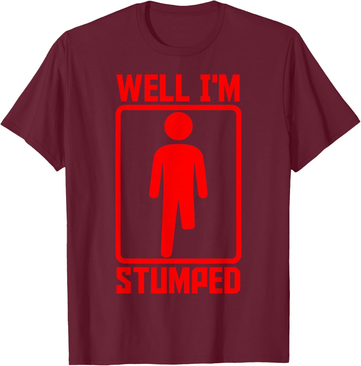 Amputation Survivor Amputate Surgery Amputee Recovery T-Shirt - T-Shirt | Maroon