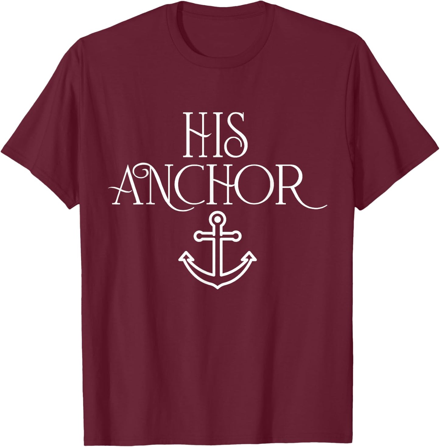 Cruise Her Captain His Anchor Couple Matching Boat lover T-Shirt - T-Shirt | Maroon