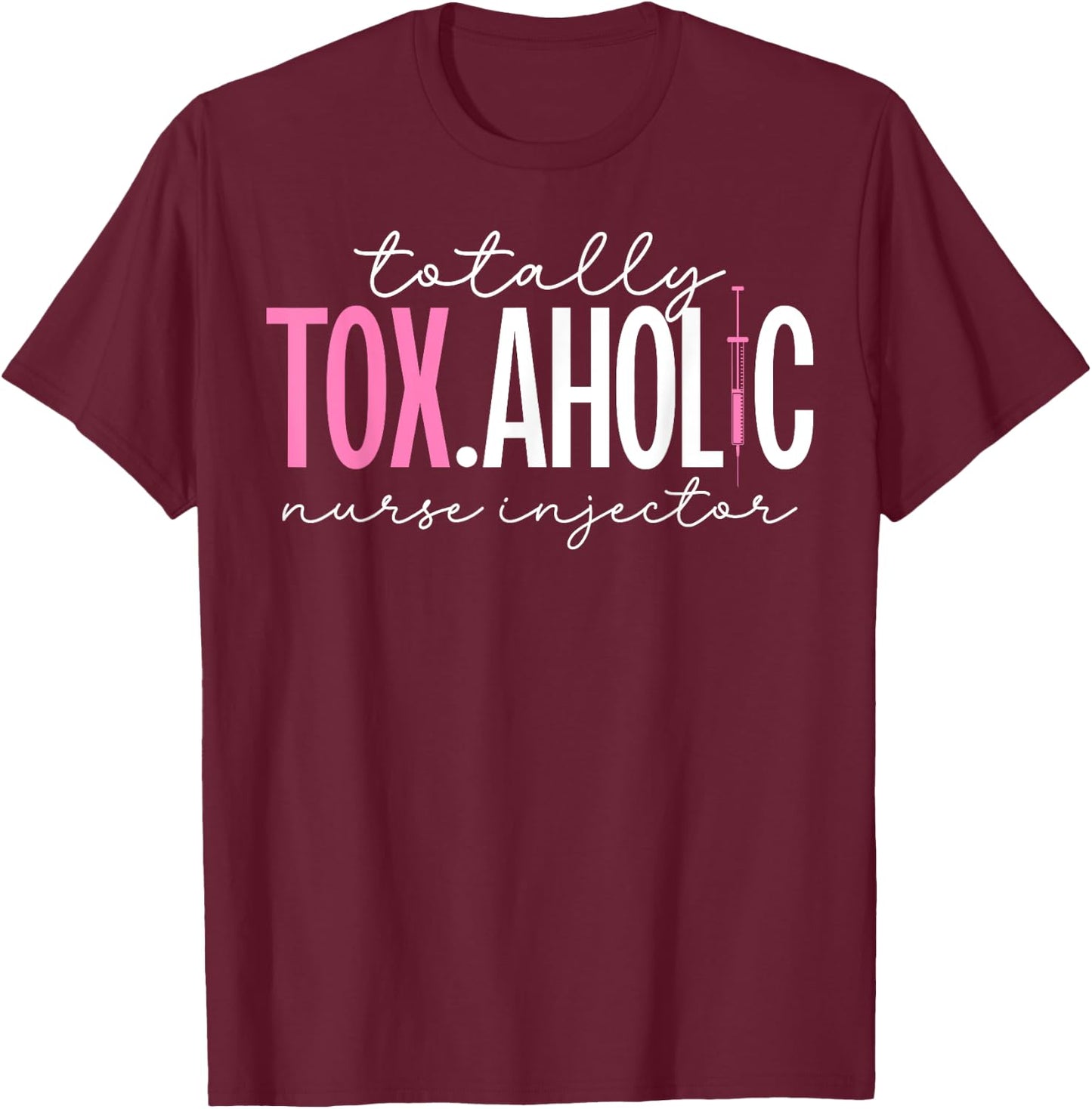 Funny Nurse Injector Aesthetic Nurse Injector T-Shirt - T-Shirt | Maroon