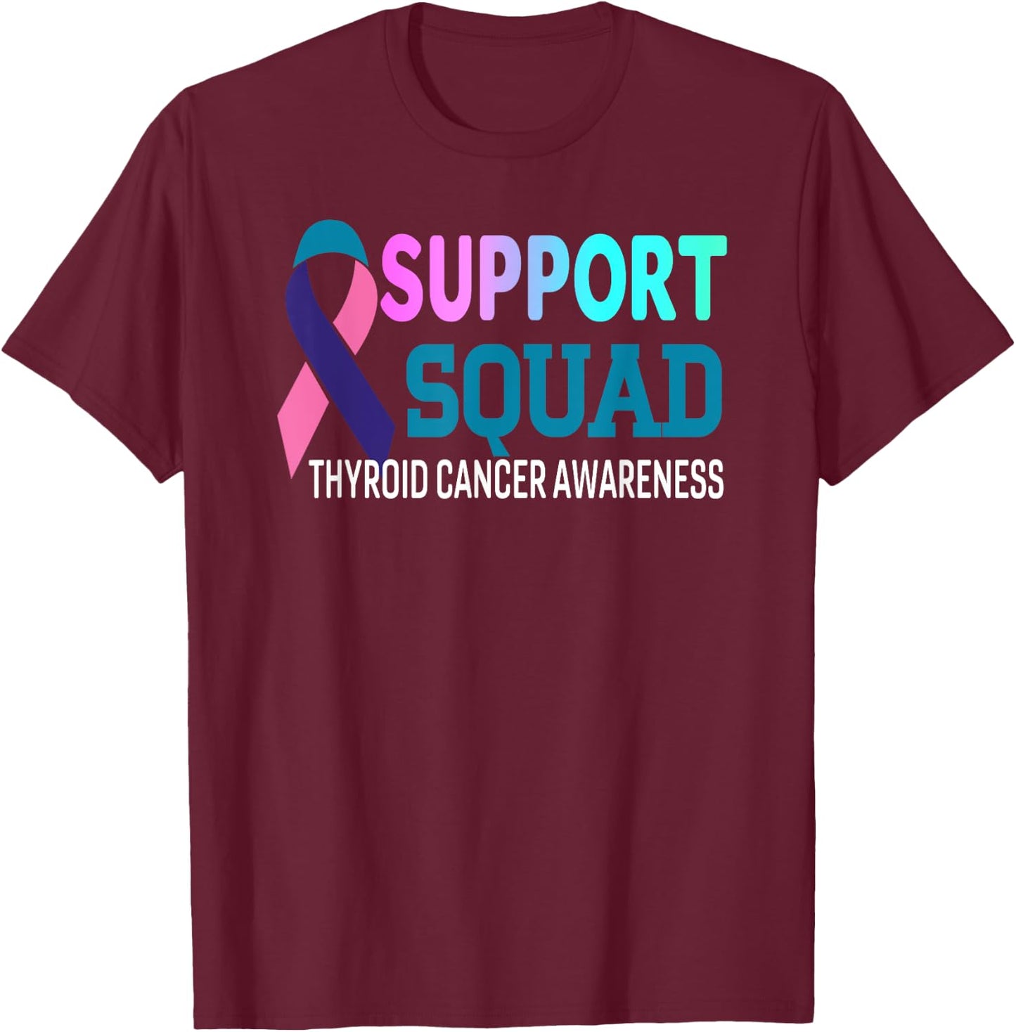 Ribbon Support Squad Thyroid Cancer Awareness T-Shirt - T-Shirt | Maroon