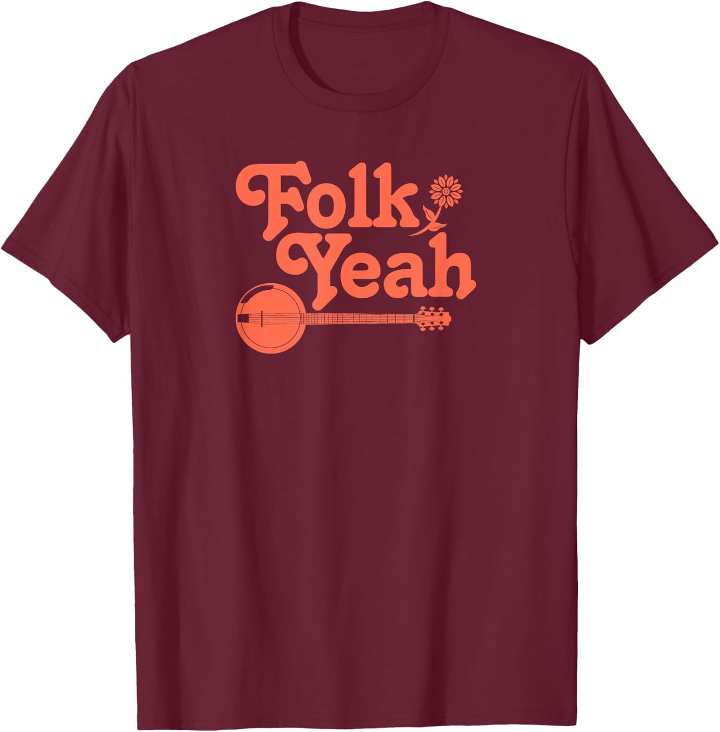 Folk Yeah Vintage Retro Folk Music Hippie T-Shirt - T-Shirt | Maroon