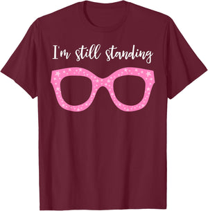 I'm Still Standing Essential Music Dancer Beautiful Glasses T-Shirt - T-Shirt | Maroon