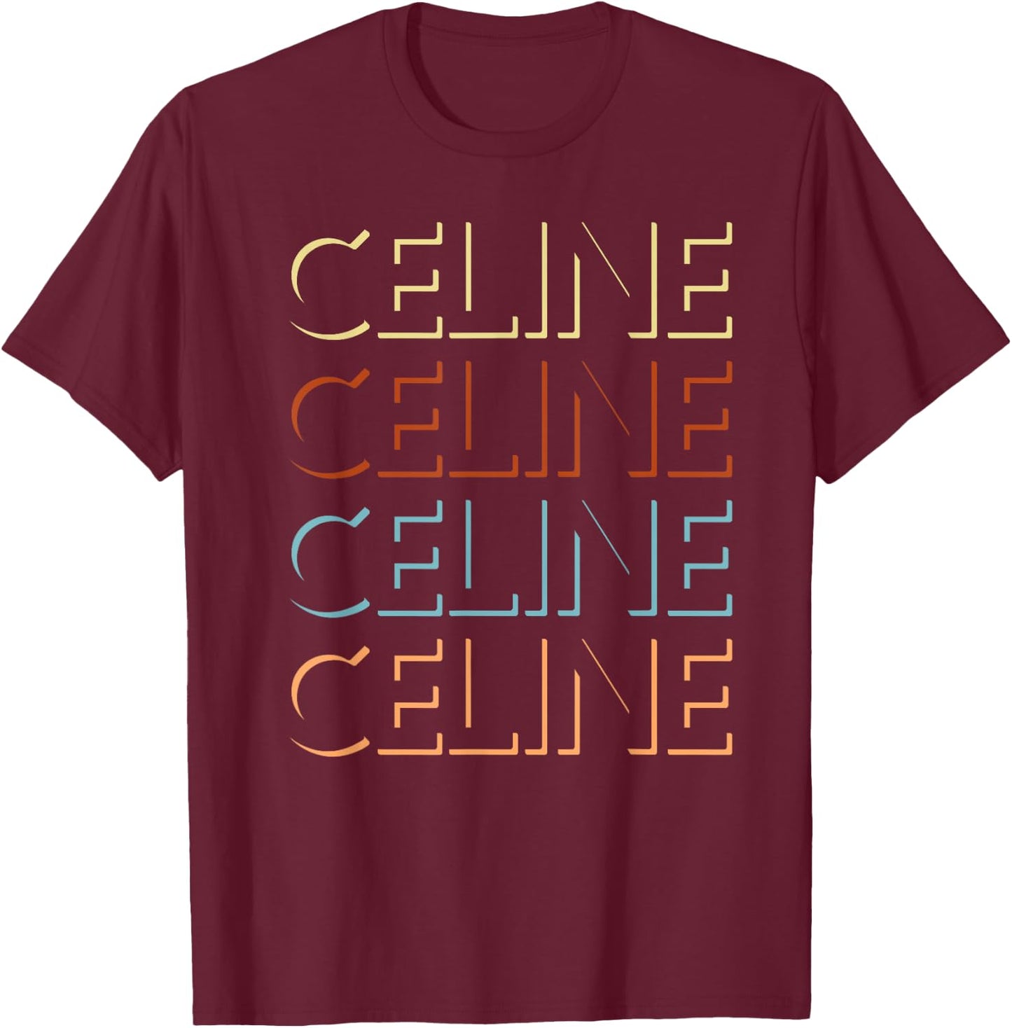Celine First Name My Personalized Named T-Shirt - T-Shirt | Maroon