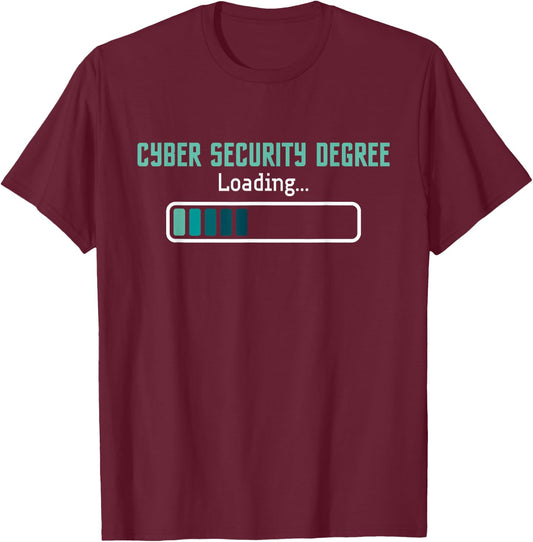 Cyber Security Degree Loading - Computer Programmer Hacker T-Shirt - T-Shirt | Maroon