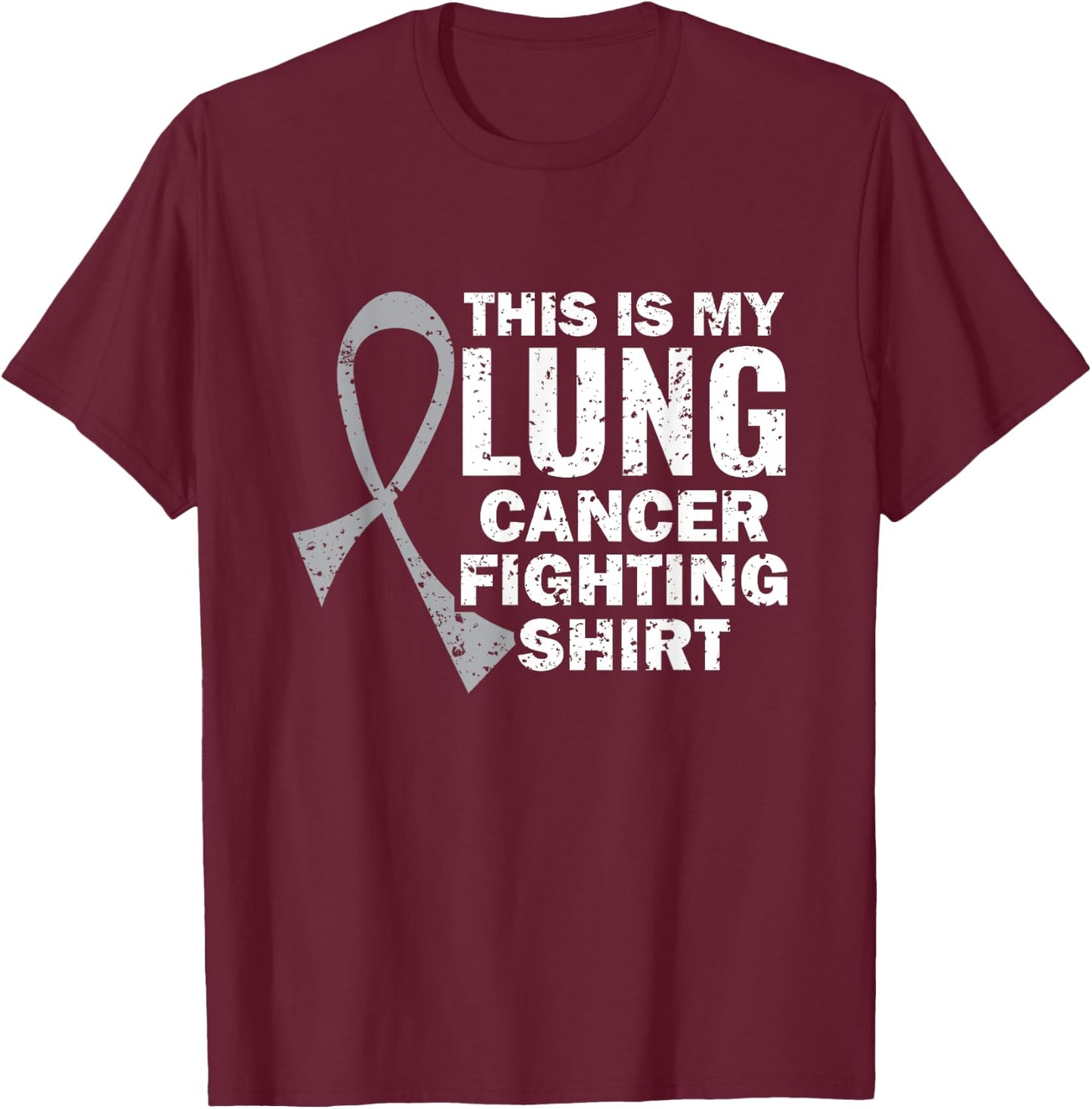 This Is My Lung Cancer Fighting Shirt T-Shirt - T-Shirt | Maroon