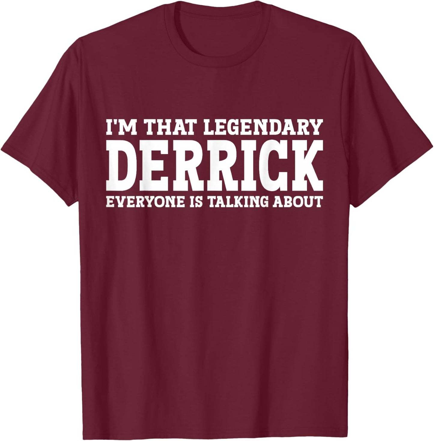 Derrick Personal Name Funny Derrick T-Shirt - T-Shirt | Maroon