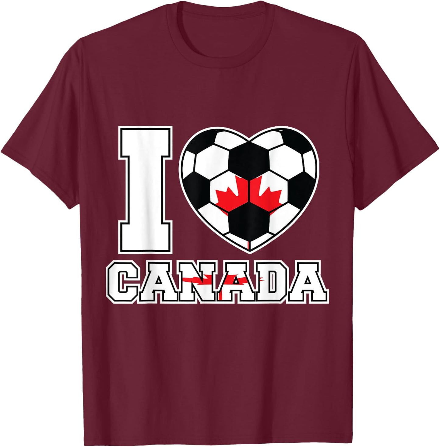 I Love Canada Women Men Kids Canadian Soccer Balls Flag Red T-Shirt - T-Shirt | Maroon