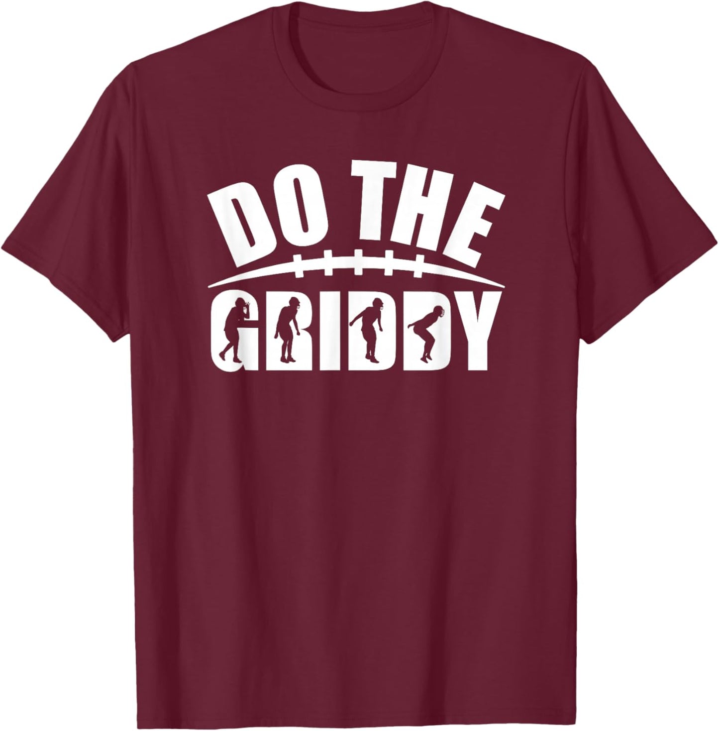 Do the Griddy T-Shirt - T-Shirt | Maroon