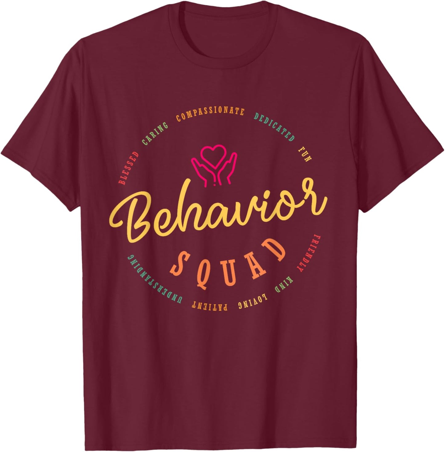 Behavior Specialist Apparel - Behavior Squad T-Shirt - T-Shirt | Maroon