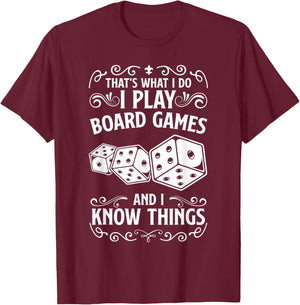 Game Night Adults I Play Board Games And I Know Things T-Shirt - T-Shirt | Maroon