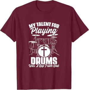 Drums Gift From God Drumming Percussion Christian Drummer T-Shirt - T-Shirt | Maroon