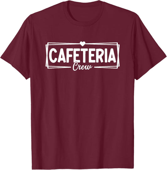 School Support Team Matching Cafeteria Crew Back To School T-Shirt - T-Shirt | Maroon