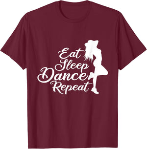 Eat Sleep Dance Repeat Funny design for Dancers T-Shirt - T-Shirt | Maroon