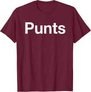 Punts Funny Shirt, Punts Funny Saying Quote Shirt, Punts T-Shirt - T-Shirt | Maroon