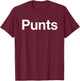 Punts Funny Shirt, Punts Funny Saying Quote Shirt, Punts T-Shirt - T-Shirt | Maroon