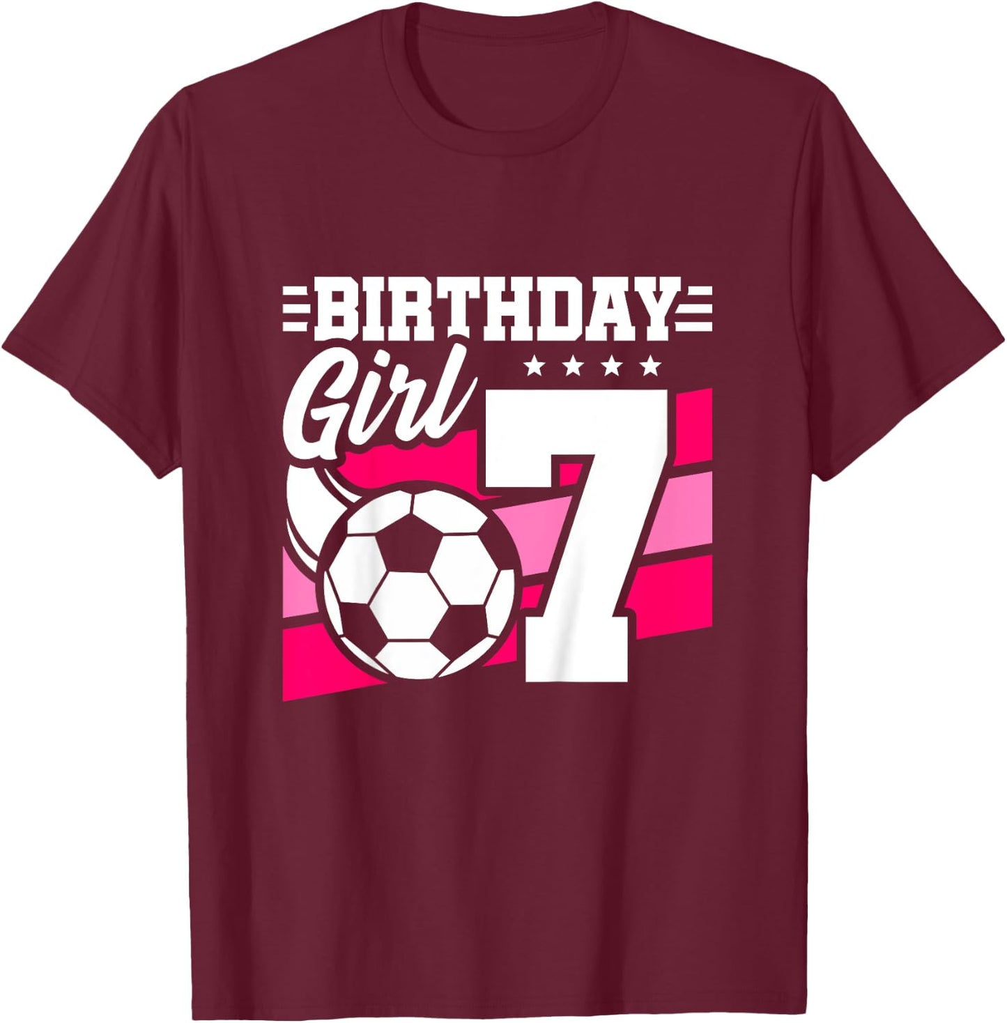 Soccer Birthday Party - 7 Year Old Girl - 7th Birthday T-Shirt - T-Shirt | Maroon
