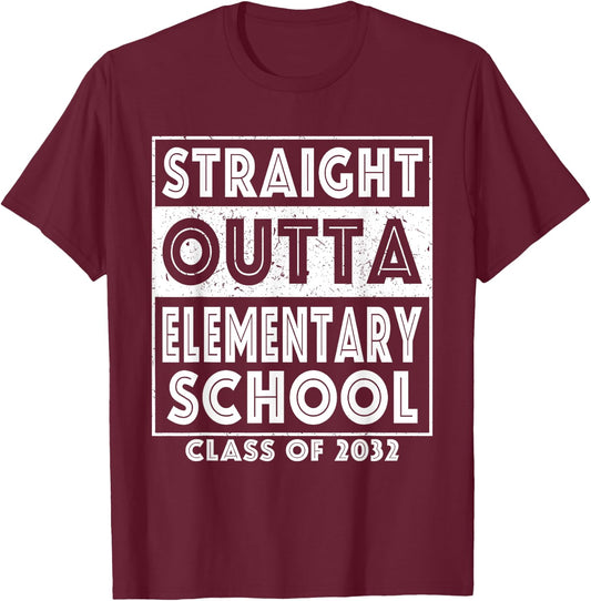 Straight Outta Elementary School Class Of 2032 Graduate T-Shirt - T-Shirt | Maroon