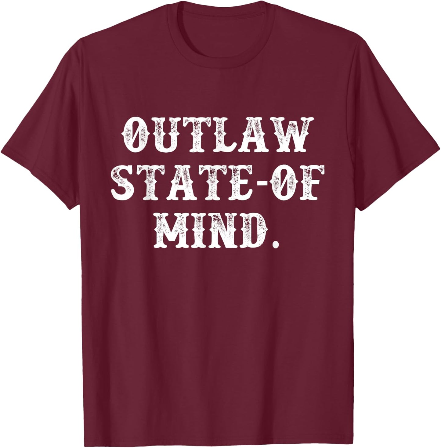 Outlaw State-Of Mind T-Shirt - T-Shirt | Maroon