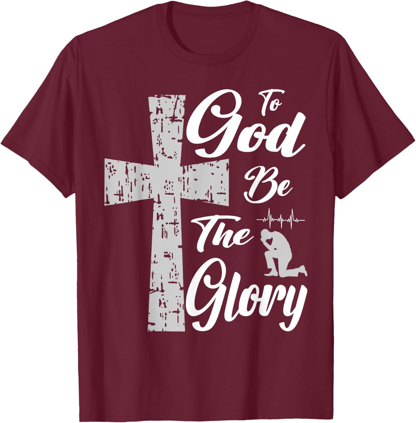 To God be the Glory Pray Jesus T-Shirt - T-Shirt | Maroon