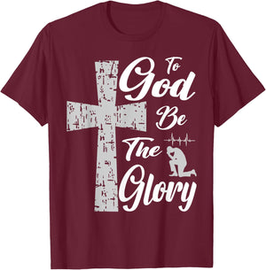 To God be the Glory Pray Jesus T-Shirt - T-Shirt | Maroon