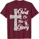 To God be the Glory Pray Jesus T-Shirt - T-Shirt | Maroon