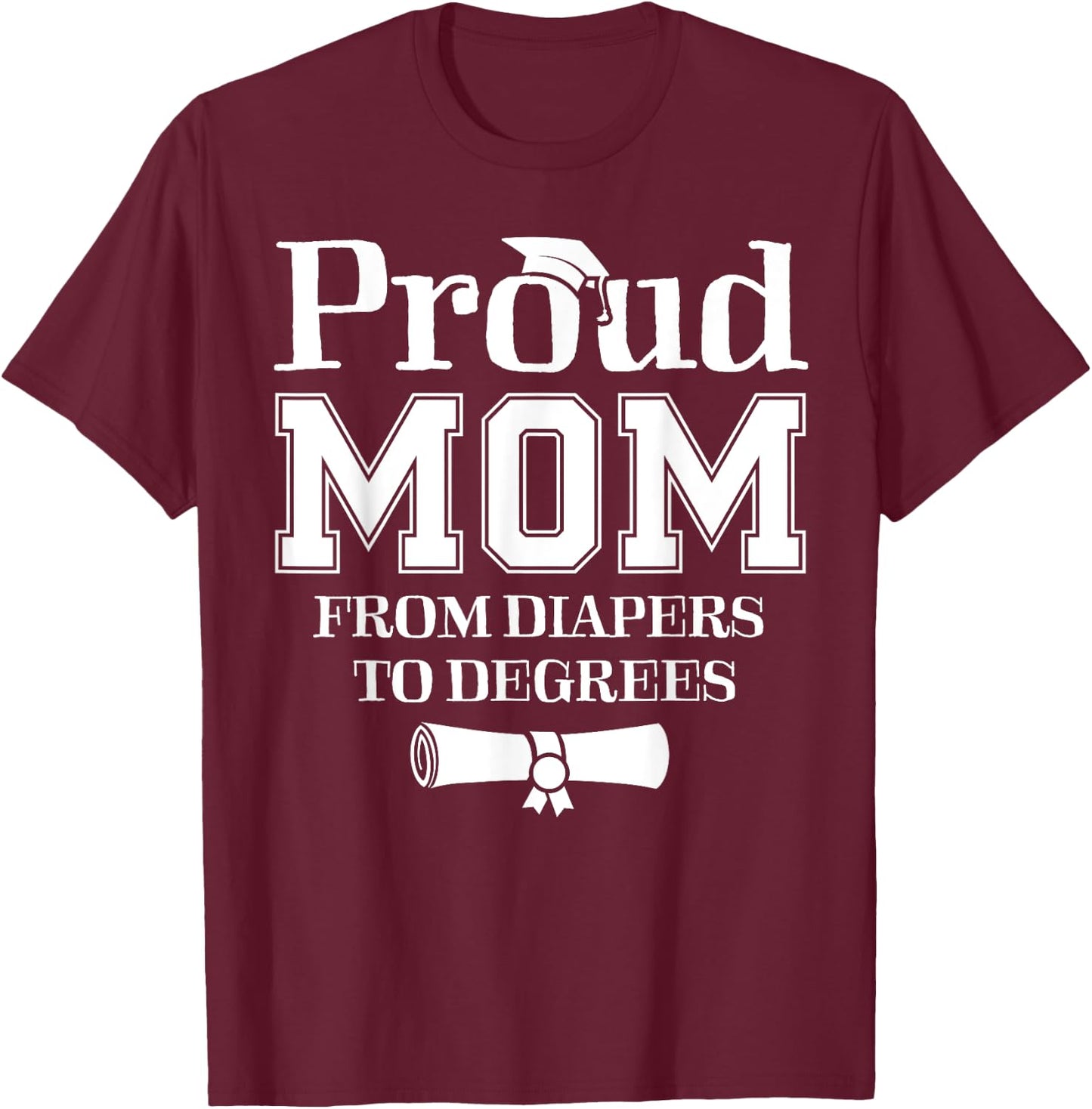 Proud Mom of a 2024 Graduate Mother Senior Graduation Gift T-Shirt - T-Shirt | Maroon