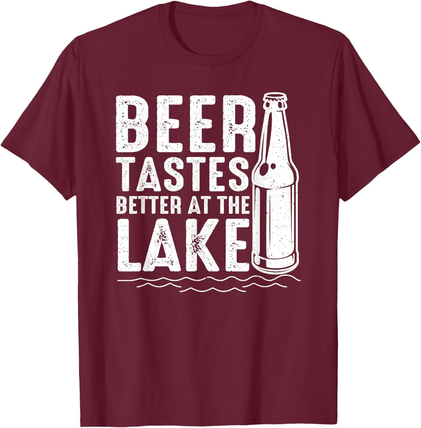 Beer Tastes Better At The Lake Funny Drinking Weekend Print T-Shirt - T-Shirt | Maroon