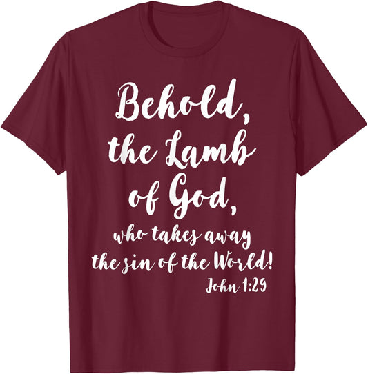John 1:29 Behold The Lamb of God T-Shirt - T-Shirt | Maroon