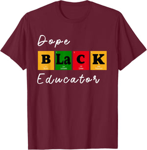 Dope Black Educator Science Teacher Chemistry Professor BHM Men Women T-Shirt - T-Shirt | Maroon