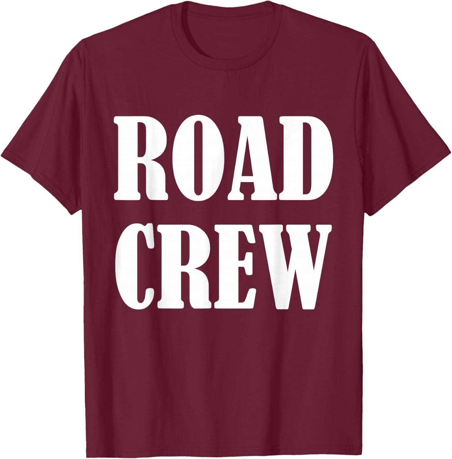 Road Worker Uniform Design - Road Crew T-Shirt - T-Shirt | Maroon