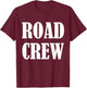 Road Worker Uniform Design - Road Crew T-Shirt - T-Shirt | Maroon