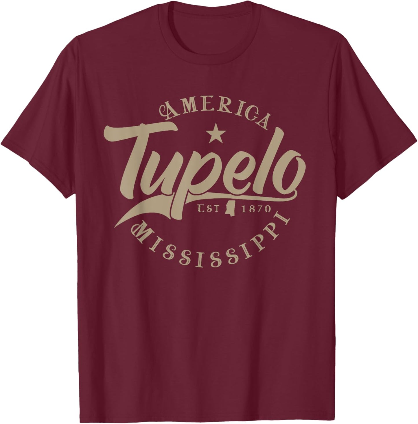 Tupelo MS | Mississippi T-Shirt - T-Shirt | Maroon