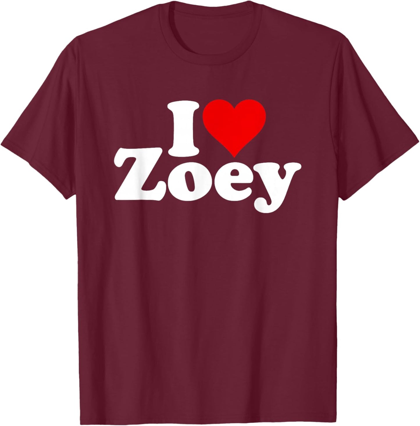 I Love Heart Zoey Zoe T-Shirt - T-Shirt | Maroon