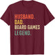 Husband Dad Board Game Legend Vintage Clothing T-Shirt - T-Shirt | Maroon