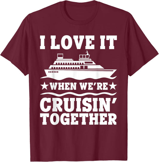 Cruise Art Men Women Couple Cruising Ship Vacation Lovers T-Shirt - T-Shirt | Maroon
