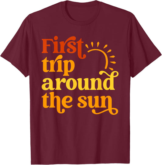 First Trip Around the Sun Birthday Sunshine First Birthday Men Women Girls Kids T-Shirt - T-Shirt | Maroon